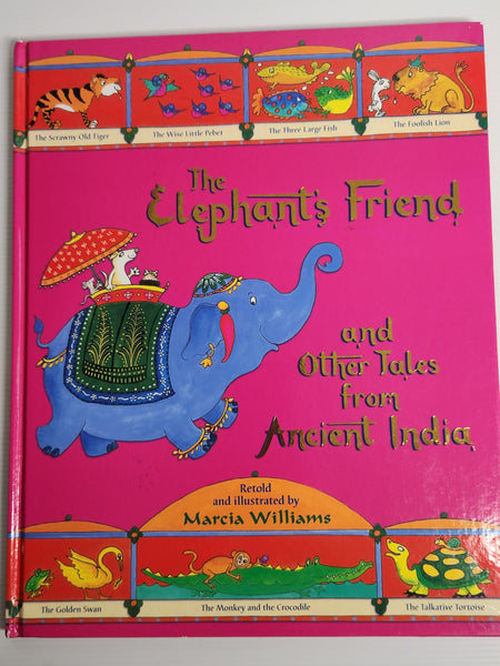 The Elephant's Friend and Other Tales from Ancient India - Marcia Williams