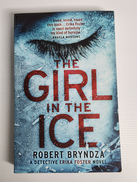 The Girl in the Ice - Robert Bryndza