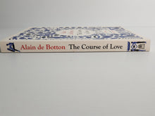 The Course of Love (A Novel) - Alain de Botton