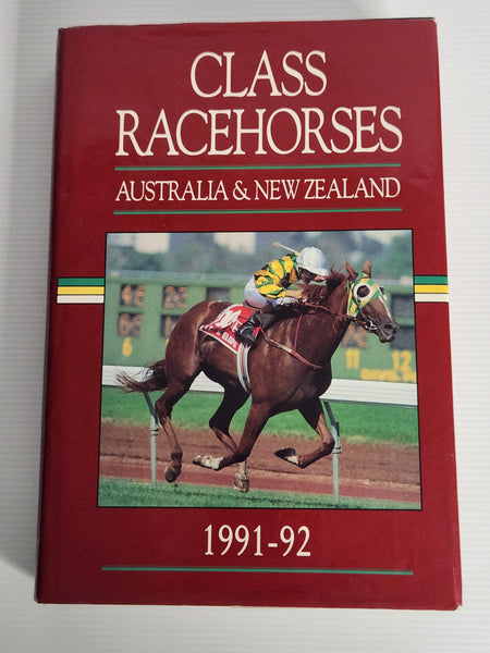 Class Racehorses; Australia and New Zealand 1991-92 - Peter Brown (Ed.)