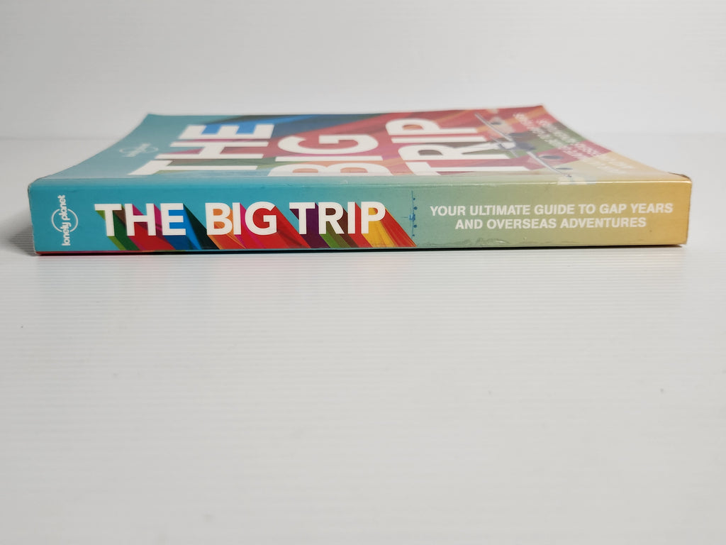 The Big Trip - Lonely Planet; Dunford et al.