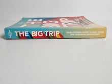 The Big Trip - Lonely Planet; Dunford et al.