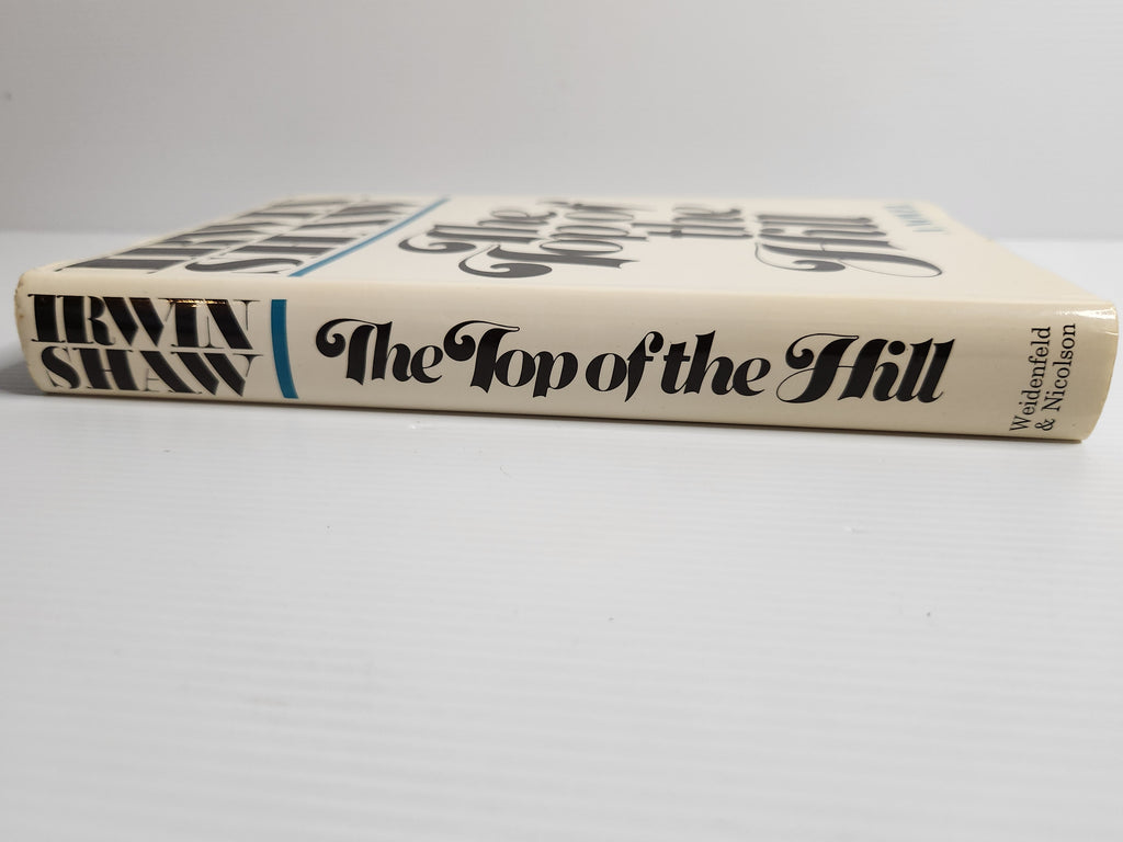 The Top of the Hill (A Novel) - Irwin Shaw